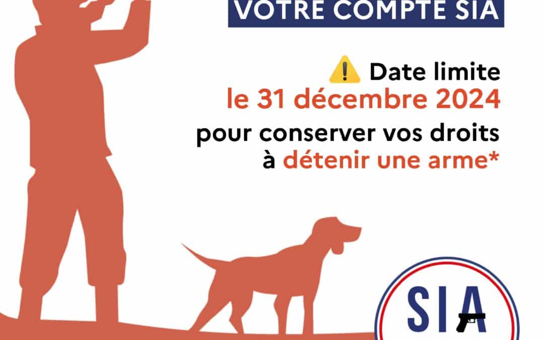 Rappel Important pour les Chasseurs : Création du Compte SIA avant le 31 décembre 2024
